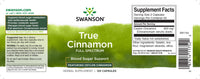 Thumbnail for A label for Swanson True Cinnamon - 300 mg 120 capsules Ceylon Cinnamon, promoting its benefits for cardiovascular health and blood sugar metabolism.